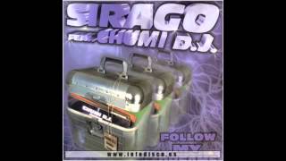 Sirago feat Chumi Dj - Follow my dreams
