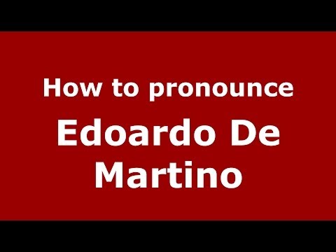 How to pronounce Edoardo De Martino (Italian/Italy) - PronounceNames.com