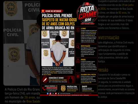 🚨 Suspeito de matar idoso de 82 anos é preso no interior do RN.