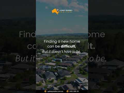 Finding a New Home Doesn’t Have to Be Hard | Sydney Property Realtors
