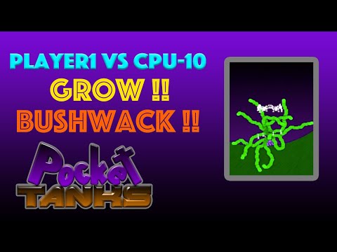 Pocket Tanks Deluxe - Grow!! Bushwack!!