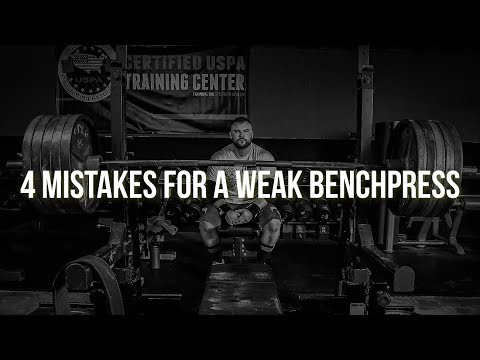 4 REASONS WHY YOUR BENCHPRESS IS WEAK