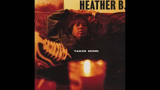 Heather B feat M.O.P - My Kinda Nigga