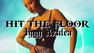 Iggy Azalea - Hit The Floor (SNIPPET)