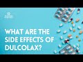 What are the side effects of Dulcolax?