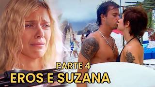 A HISTÓRIA DE EROS E SUZANA - PARTE 4 (comentada)