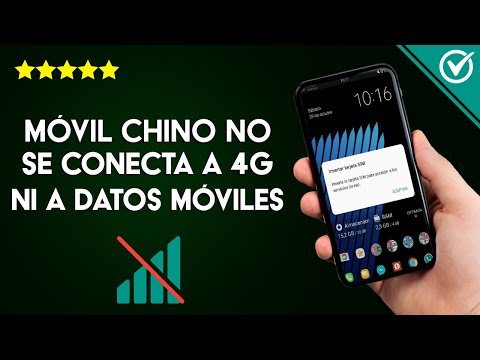 Mi Móvil Chino no se Conecta a 4G y no Puedo Activar los Datos Móviles
