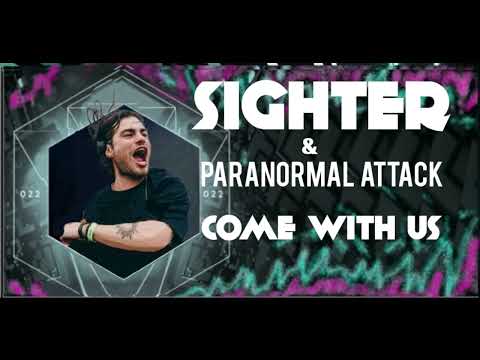 Sighter & Paranormal Attack - Come with us #phaxe #querox #universo #parallelo #neelix