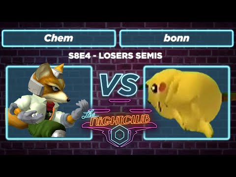 The Nightclub S8E4 - bonn(Pika) vs Chem (Fox) - Losers Semis SSBM