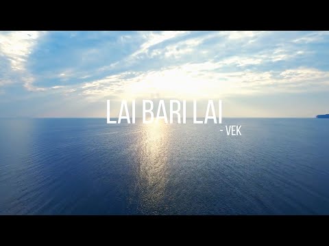Lai Bari Lai(Lyrics Video)- Bibek waiba lama (VEK)