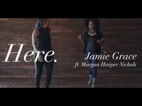 Jamie Grace - Here ft. Morgan Harper Nichols (Official Lyric Video)