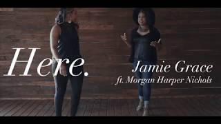 Jamie Grace - Here ft. Morgan Harper Nichols (Official Lyric Video)