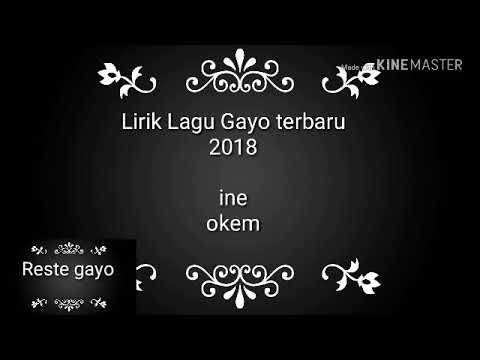 LIRIK LAGU GAYO TERBARU 2018-INE-ONOT KEMARA(OKEM)