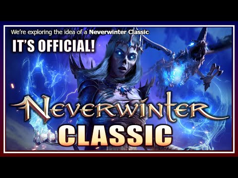 NEVERWINTER CLASSIC - Return to Early Design and Feel of Original Release! - Devs explore the idea!