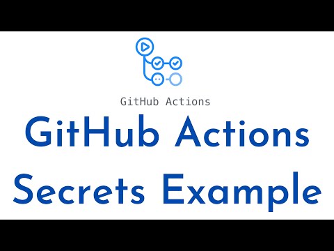 Github Actions Secrets Tutorial How To Use Secrets In Github Actions Github Actions Tutorial