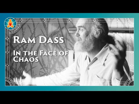 In the Face of Chaos - Ram Dass Full Lecture 1994