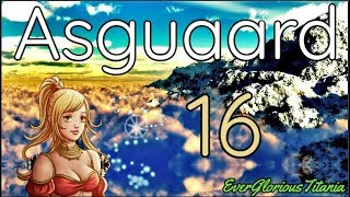 Asguaard Playthrough Part 16 (No Commentary)