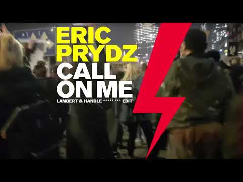 Eric Prydz - Call On Me (Lambert & Handle ***** *** Edit)