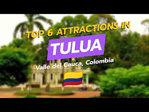 Top 6 Attractions in Tuluá, Valle del Cauca 🇨🇴 | CityGems 🗺️✨