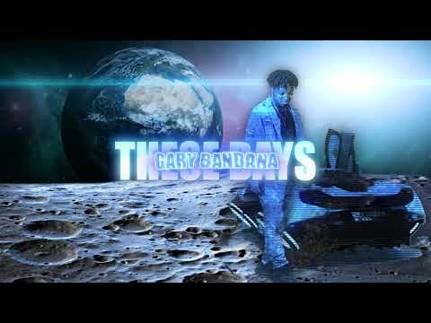 Gary Bandana - "THESE DAYS" Official Music Video