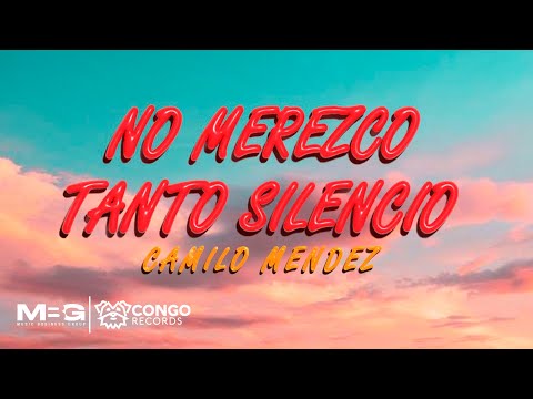 Camilo Méndez - No Merezco Tanto Silencio (Video Oficial)