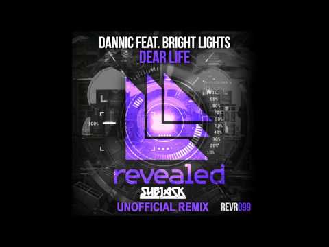 Dannic feat. Bright Lights - Dear Life (Subjack Unofficial Remix) [FREE DOWNLOAD] [PH]