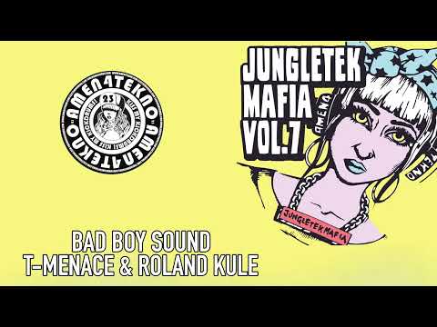 Bad Boy Sound - T-Menace & Roland Kulé