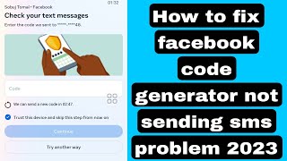 How to fix facebook code generator not sending sms problem 2023 | facebook code not received problem