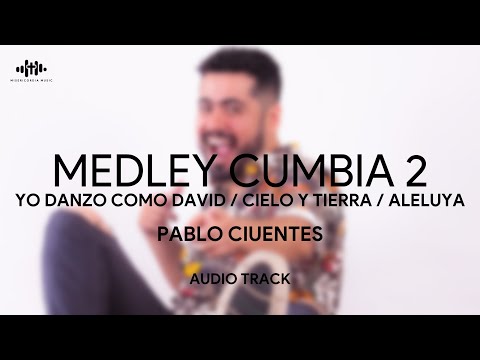 Pablo Cifuentes - Medley Cumbia 2 / Cumbia Cristiana