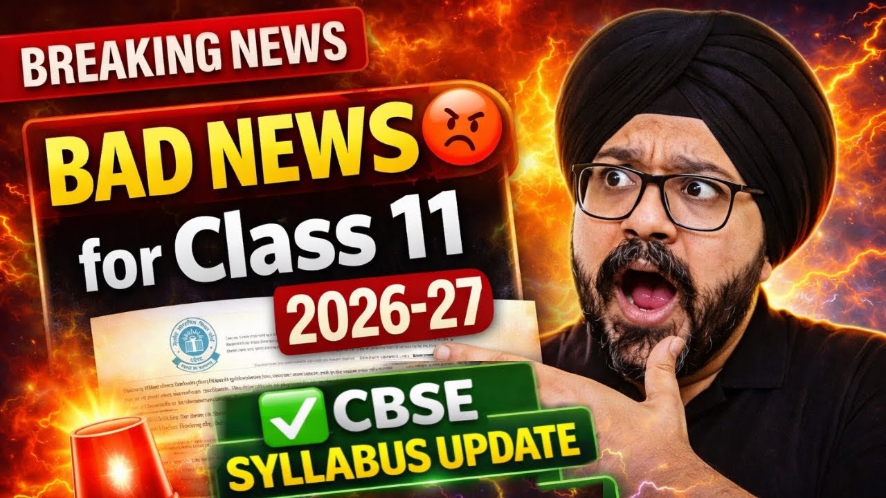BAD NEWS🤬 for Class 11 from CBSE 2026-27🔥|CBSE Class 11 NEW Syllabus 2026-27 | CBSE Latest Update✅
