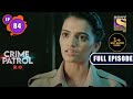 Durgati | Crime Patrol 2.0 - Ep 84 | Full Episode | 30 June 2022