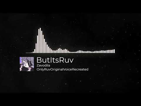 Zavodila but only ruv (Original Ruv voice Recreated)