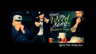 KingCon THE WEED SONG ft Tragic & Dynamic