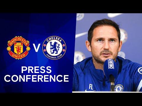 Frank Lampard On An Unpredictable Season & Ziyech's Fitness | Man Utd v Chelsea | Press Conference