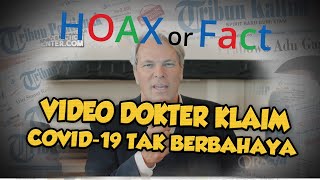 HOAX or FACT: Beredar Video Perkumpulan Dokter Klaim Covid-19 Tidak Berbahaya, Ini Faktanya