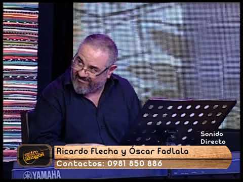 Entre Amigos: Ricardo Flecha y Óscar Fadlala - Causa Ne Ñaña