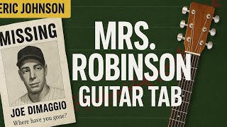 Eric Johnson - Mrs. Robinson Guitar Tab