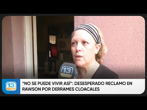 “No se puede vivir así”: desesperado reclamo en Rawson por derrames cloacales