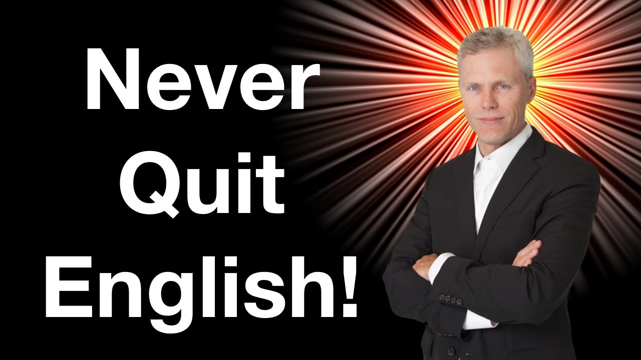 Never Quit English