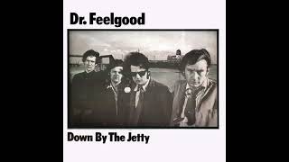 Dr  Feelgood – All Through The City
