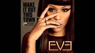 EVE - &quot;Make It Out This Town&quot; (feat. Gabe Saporta of Cobra Starship)