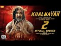 Khalnayak 2 Official Trailer 2025 Sanjay Dutt Tiger Shroff Hrithik Roshan Bollywood Movie