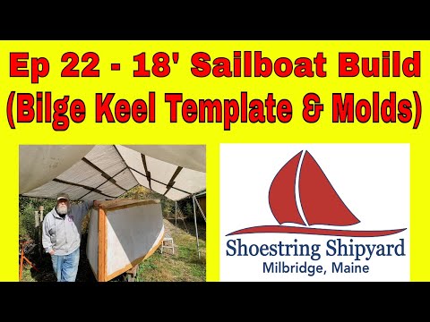 (S-1 Ep-56) 18' Sailboat Build (Bilge Keel Template & Molds) Part 22