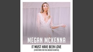 It Must Have Been Love (Christmas for the Broken Hearted)
