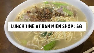 || SOUND ONLY || Lunch time: Wednesday 12:15PM, April 2023 : Ban Mien Shop, Singapore