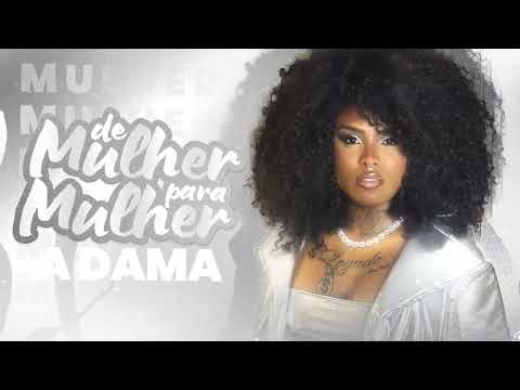 DE MULHER PRA MULHER -  A DAMA