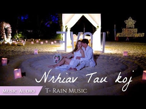 Nrhiav tau koj  T- Rain Ft (Music Audio)