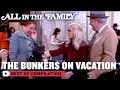 Vacationing With The Bunkers All In The Family