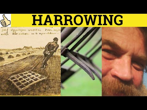 🔵 Harrowing Harrow - Harrowing Meaning - Harrow Examples - Harrowing Defined - C2 English Vocabulary