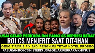 Download lagu USAI GELAR PERKARA ROI CS DEPRESI BERAT😂ROI CS MENJERIT SAAT DIT4HAN~GENG TIRORIS MASUK HOTEL PRODEO mp3